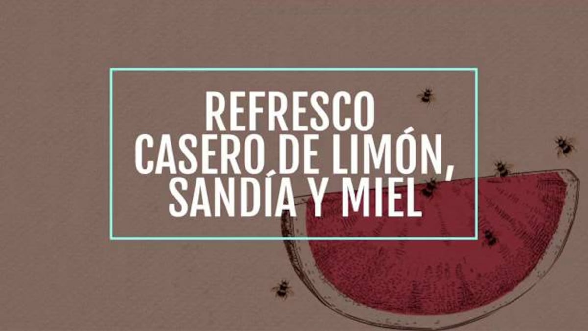 Refresco casero de limón, sandía y miel | Recetas | Gastronomía | EL PAÍS