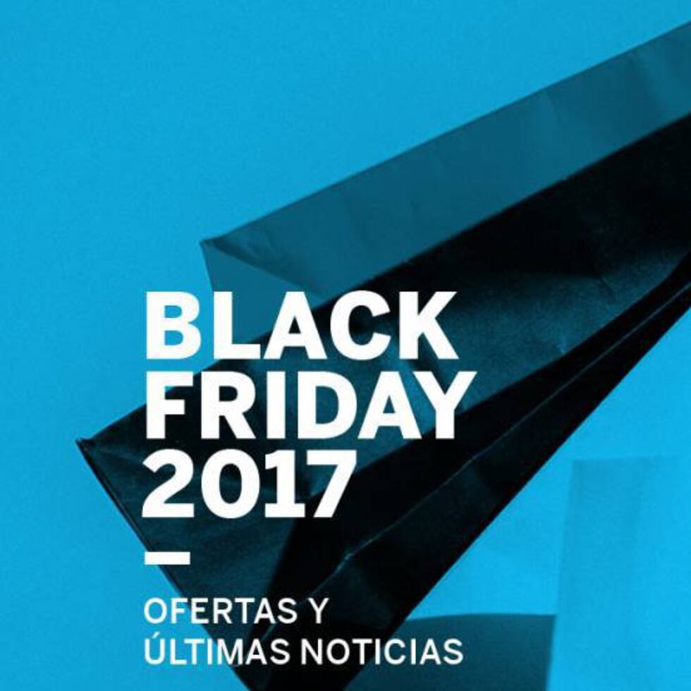 Black Friday 2017: ofertas y descuentos Escaparate: compras y
