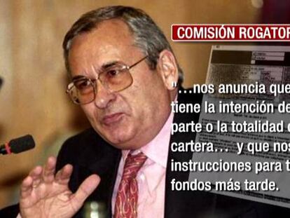 “No temo nada. Bárcenas me dio un crédito de tres millones”