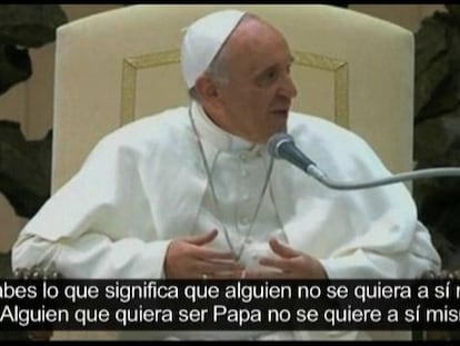 “Yo no quería ser Papa”