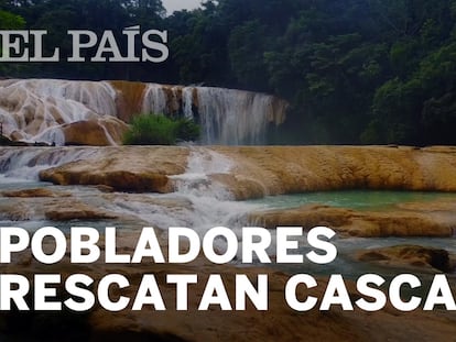 Los habitantes de Agua Azul devuelven la vida a las cascadas sin gastar un peso