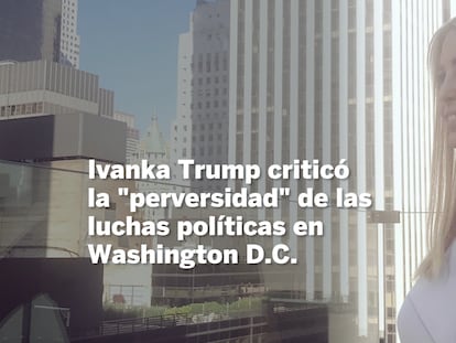 Ivanka Trump sobre el trato a su padre: “Hay mucha maldad”