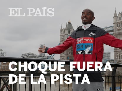 En foto, Mo Farah, en Londres. En vídeo, las declaraciones de Mo Farah y Gebreselassie.