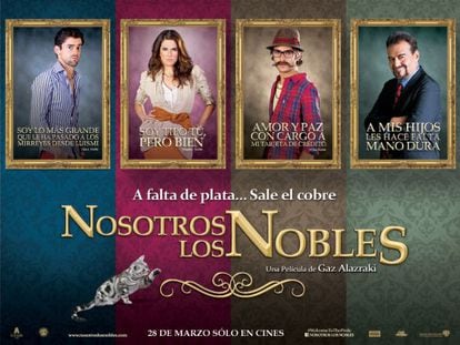 Cartel de Nosotros los nobles, la m&aacute;s taquillera de la historia de M&eacute;xico