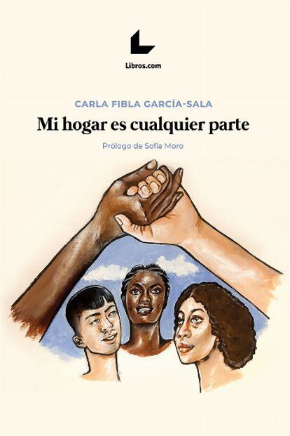 cover 'My home is anywhere', CARLA FIBLA CARCÍA-SALA.  EDITORIAL LIBROS.COM