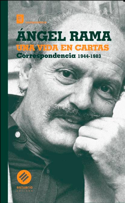 Portada del libro 'Una vida en cartas. Correspondencia (1944-1983)', de Ángel Rama. EDITORIAL ESTUARIO