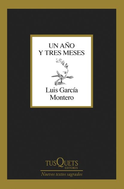 Portada del libro 'Un año y tres meses', de Luis García Montero. TUSQUETS EDITORES