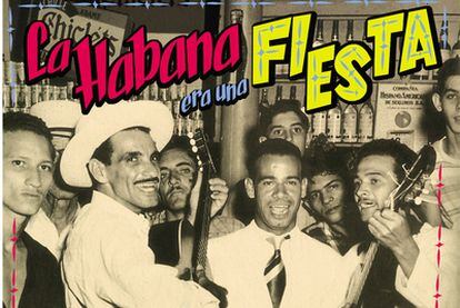 Portada de <i>La Habana era una fiesta, </i><b>que rescata grabaciones inéditas de la época dorada de la radio cubana.</b>