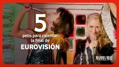 Cinco películas para ponerse a bailar, cantar y celebrar la final de Eurovision