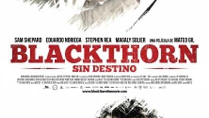 Cartel de Blackthorn, sin destino