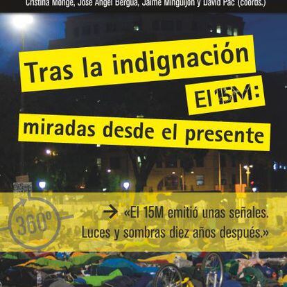 portada 'Tras la indiganación. El 15M: miradas desde el presente'. CRISTINA MONGE. EDITORIAL GEDISA