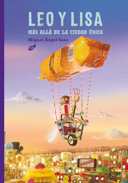 Leo y Lisa. Más allá de la ciudad única – Miguel Ángel Sáez Hernández.