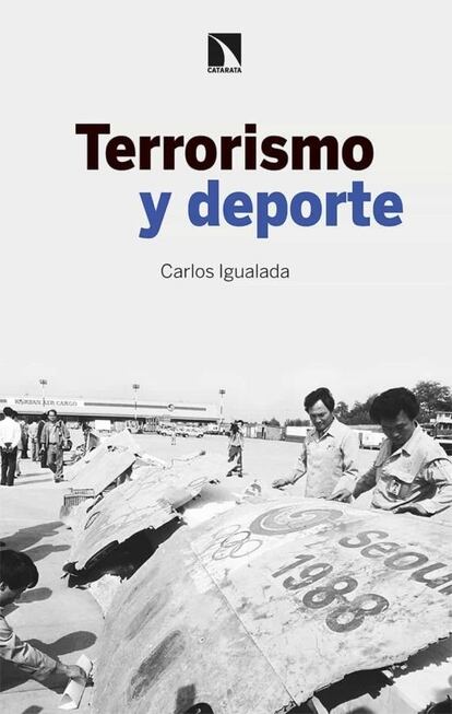 Portada de 'Terrorismo y deporte', de Carlos Igualada.