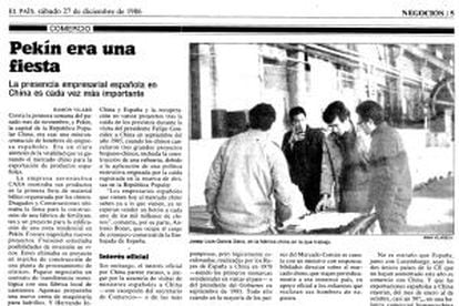 El 27 de diciembre de 1986, 'Negocios' hablaba sobre la creciente presencia de empresas españolas en China.