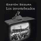 portada 'Los invertebrados' GASTÓN SEGURA. EDITORIAL DRÁCENA