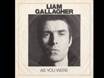 Portada del nuevo disco de Liam Gallagher, 'As You Are'. En vídeo, las declaraciones del excomponente de Oasis.