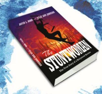 'Stuntwoman', el libro en el que Julie Johnson confesó las injusticias de la industria con las mujeres especialistas en doblar escenas de acción.