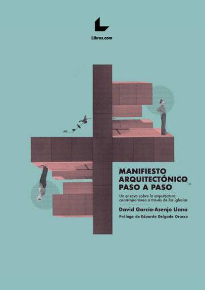 Cubierta del libro 'Manifiesto arquitectónico paso a paso', con grafismo de Sara Blanco.