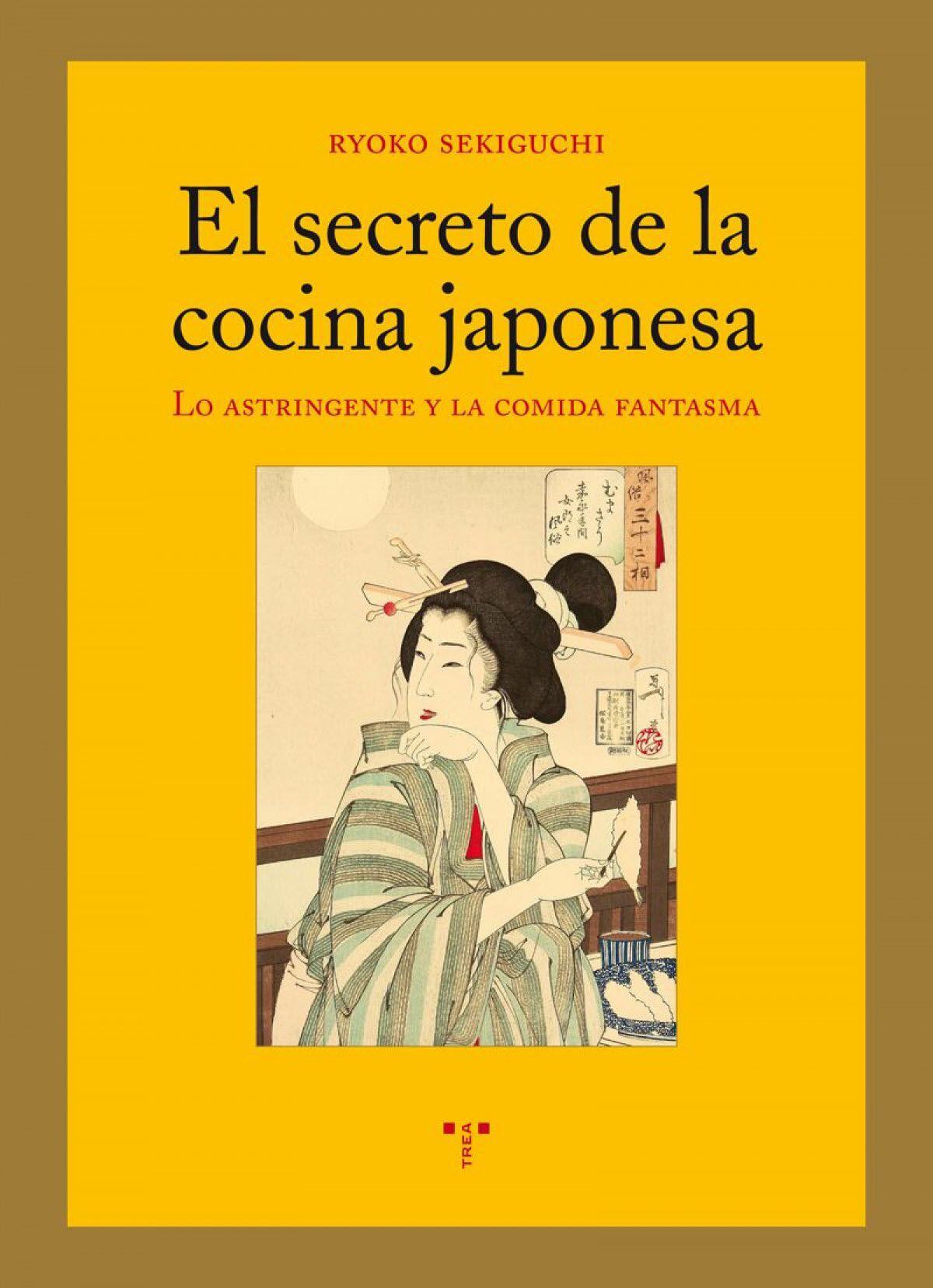 Portada de El secreto de la cocina japonesa, de Ryoko Sekiguchi (Ediciones Trea).