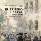 Portada de 'El Trienio Liberal. Una mirada política'.