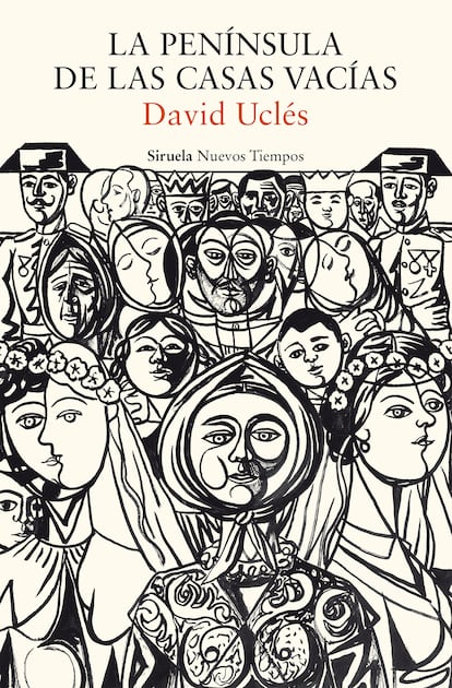 Portada de 'La península de las casas vacías', de David Uclés. EDITORIAL SIRUELA