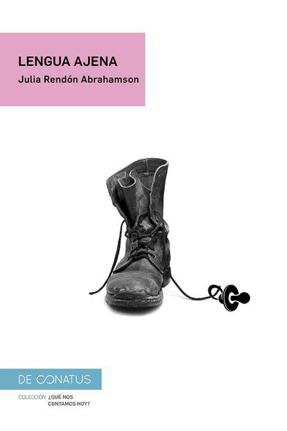 Portada de 'Lengua ajena', de Julia Rendón Abrahamson.